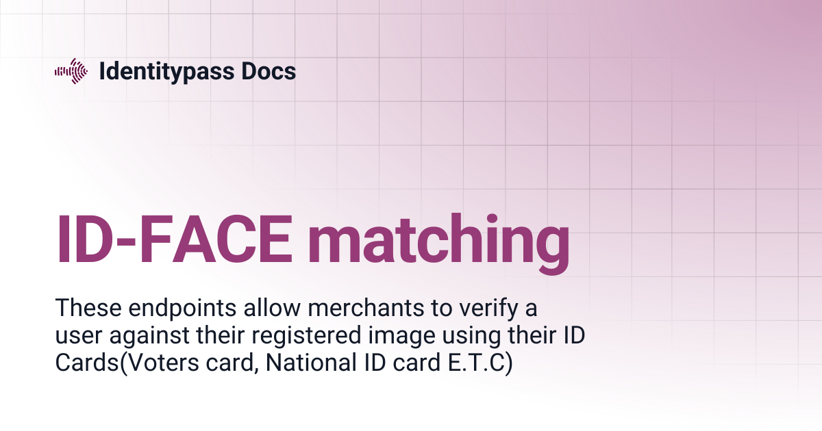 ID-FACE matching | Identitypass Docs