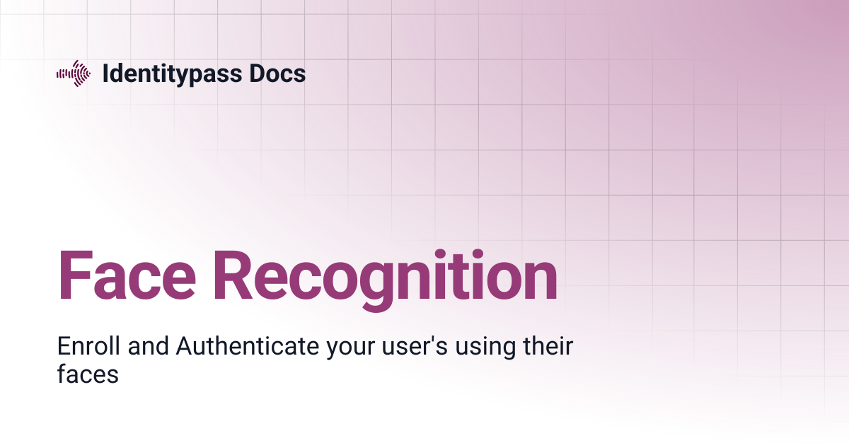 Face Recognition | Identitypass Docs