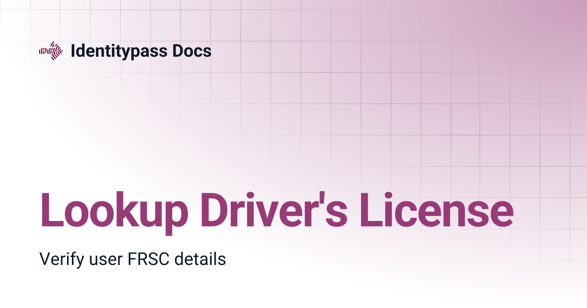 Lookup Driver's License | Identitypass Docs