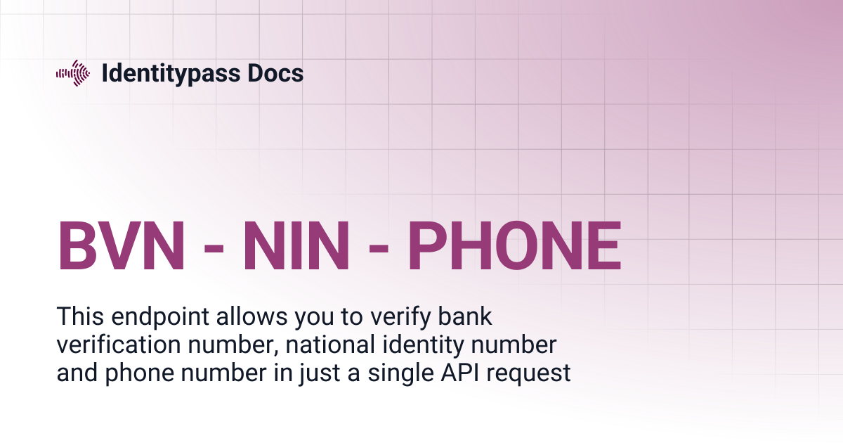 BVN - NIN - PHONE | Identitypass Docs